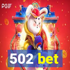 502 bet